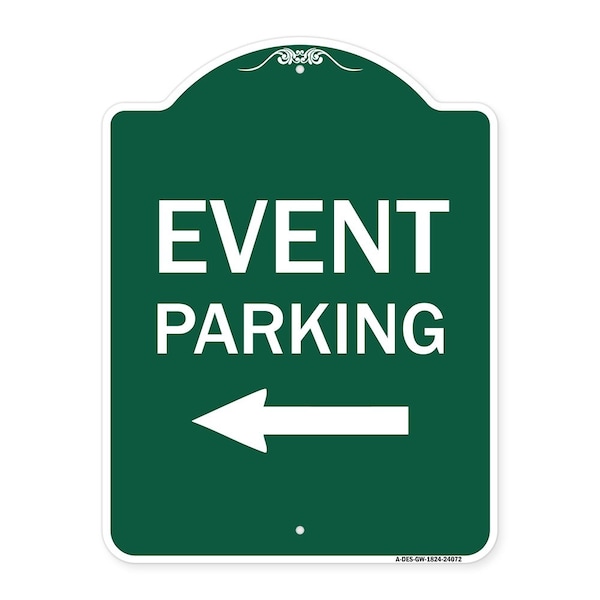 Event Parking With Left Arrow, Green & White Aluminum Architectural Sign, 18" x 24", GW-1824-24072